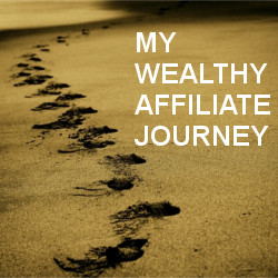 My Wealthy Affiliate Journey